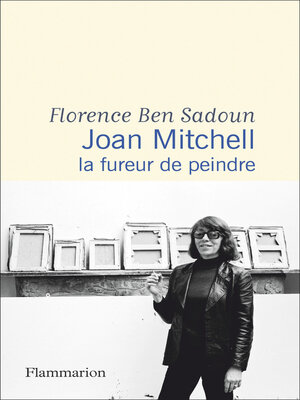 cover image of Joan Mitchell. La fureur de peindre